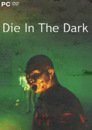 Die In The Dark