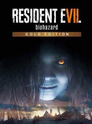 Resident Evil 7: Biohazard - Gold Edition